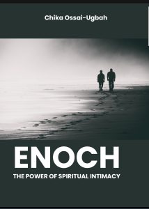 ENOCH: The Power of Spiritual Intimacy 